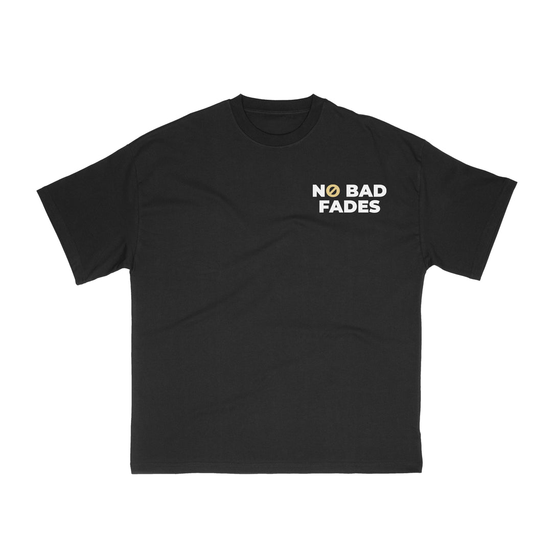 No Bad Fades Tee